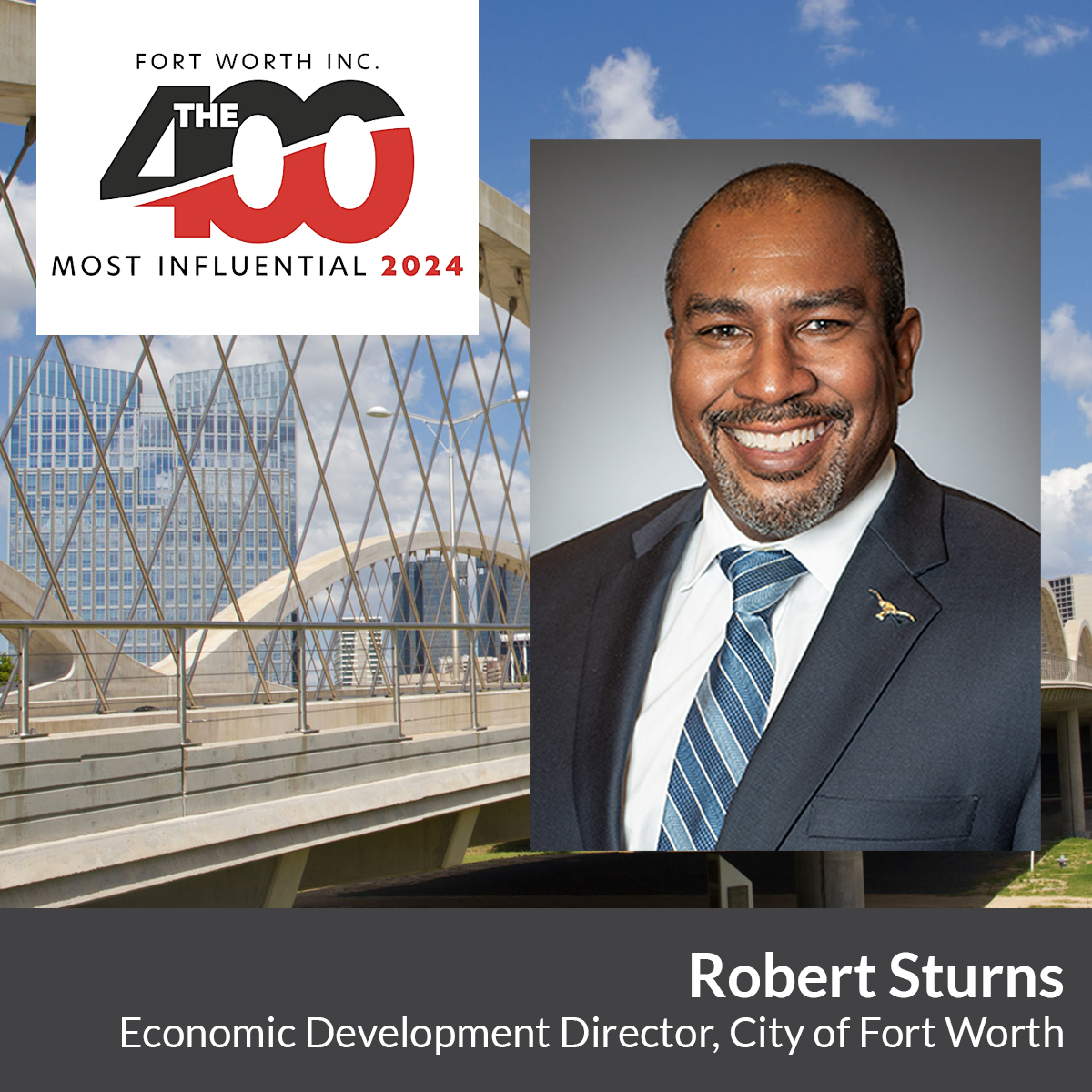 Congratulations to @RobSturns, @FWEconDev Director, on being recognized by @FWincmag as one of the '400 Most Influential People' in #FortWorth! 👏