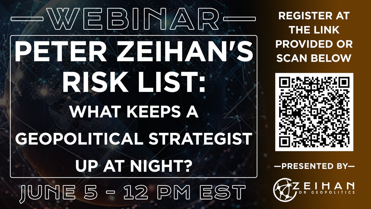 The next Webinar is less than two weeks away! Join us on June 5 at 12:00 pm EST for the Webinar - Peter Zeihan's Risk List: What Keeps a Geopolitical Strategist Up at Night. Click here for more info or to register: us02web.zoom.us/webinar/regist…