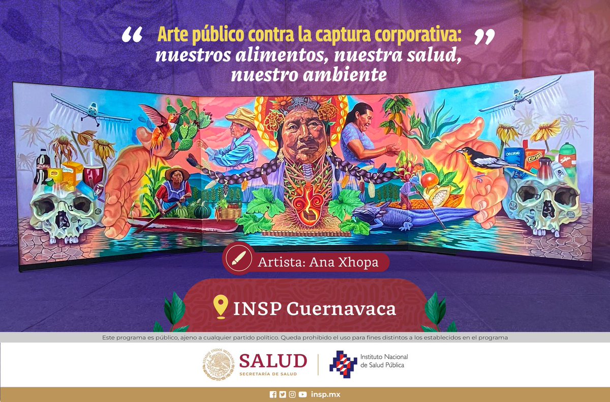 Hoy inauguramos el mural “Arte público contra la captura corporativa” de Ana Xhopa, una muestra del arte como resistencia cultural, una vía educativa y de promoción de la salud. Les invito a admirar esta magna obra, ubicada temporalmente en el @inspmx hasta finales de junio.