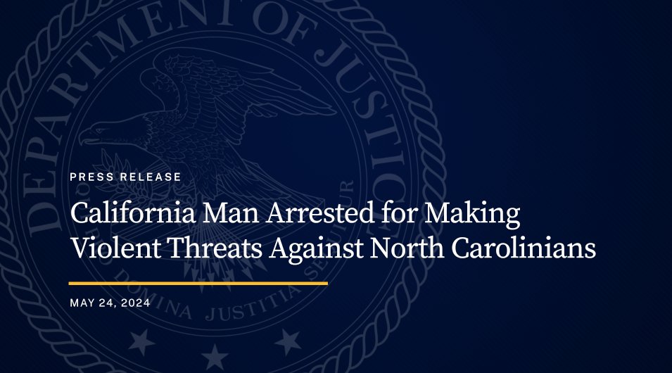 California Man Arrested for Making Violent Threats Against North Carolinians 🔗: justice.gov/opa/pr/califor…