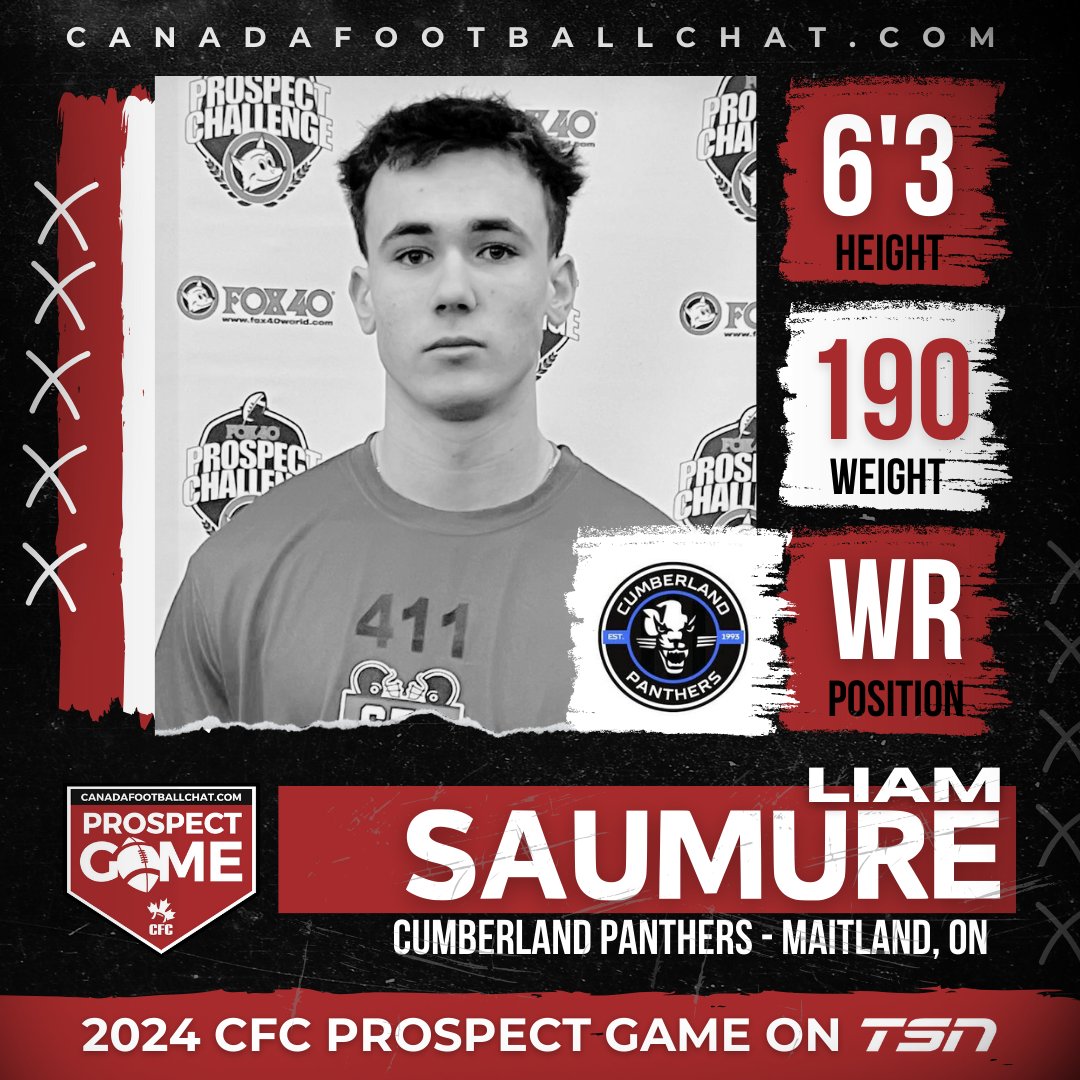 CanadaFootballChat (@chatfootball) on Twitter photo #CFCPROSPECTGAME SPOTLIGHT 🍁
👤 WR <a href="/LiamSaumure/">Liam Saumure</a>
🎓 Class 2025
🏫 Cumberland Panthers
📍 Maitland, ON
The #CFCProspectGame on TSN will kickoff on May 31st at TD Place Stadium 🏈
FULL ROSTERS ➡️ t.ly/UUWed #CFCPROSPECTGAME SPOTLIGHT 🍁
👤 WR <a href="/LiamSaumure/">Liam Saumure</a>
🎓 Class 2025
🏫 Cumberland Panthers
📍 Maitland, ON
The #CFCProspectGame on TSN will kickoff on May 31st at TD Place Stadium 🏈
FULL ROSTERS ➡️ t.ly/UUWed