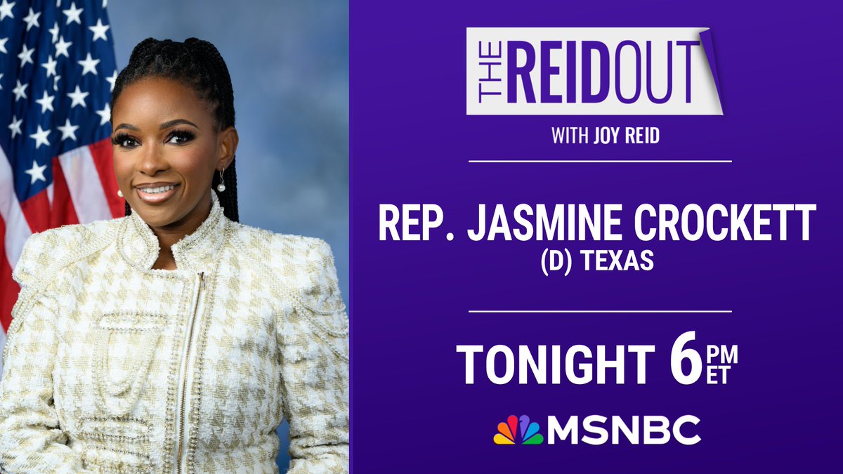 TONIGHT: @RepJasmine Crockett joins @TheReidOut. Join Joy Reid at *6 pm ET* on @MSNBC for a special *two-hour* edition of the show!