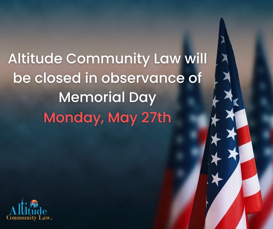 Altitude Community Law will be closed on Monday, May 27th in observance of Memorial Day. 
#HOALaw #HOAEducation #HOAManager #AltitudeCommunityLaw #ColoradoHOA #HOAAttorney #HappyMemorialDay #MemorialDay2024