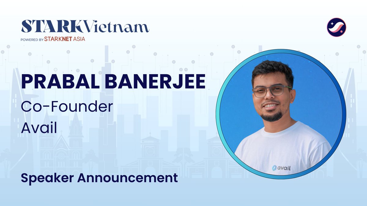 1/ Buckle up, web3 enthusiasts! We’re thrilled to announce @prabalbanerjee, co-founder of @AvailProject, as the latest speaker confirmed for #StarkVietnam 2024! Prepare yourself as Prabal will bring game-changing insights to the stage! Register now: starknet.asia/event/stark-hc…