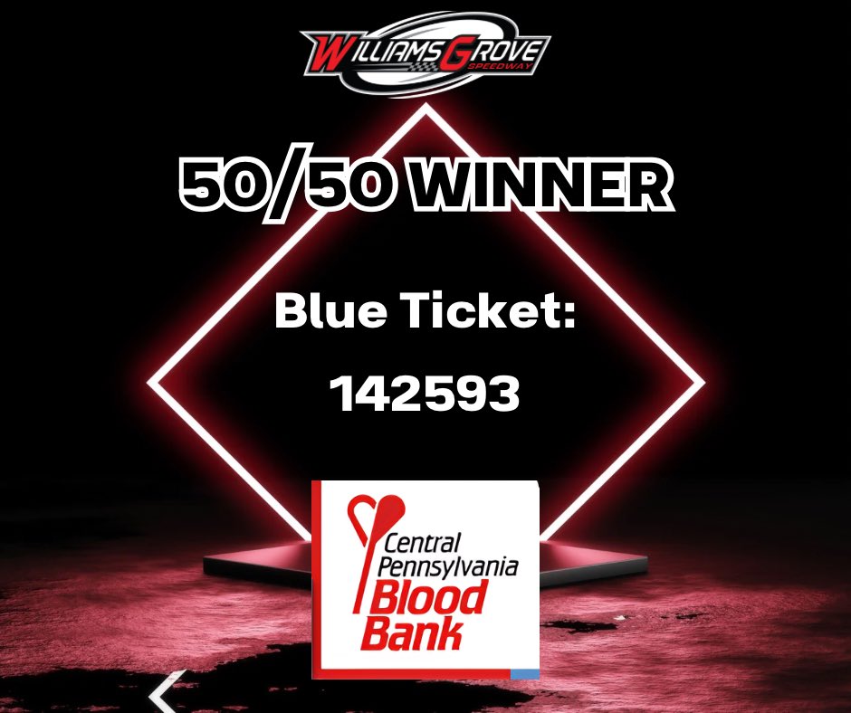 Winning 50/50 ticket is worth $1780 with a like amount going to the Central Pennsylvania Blood Bank