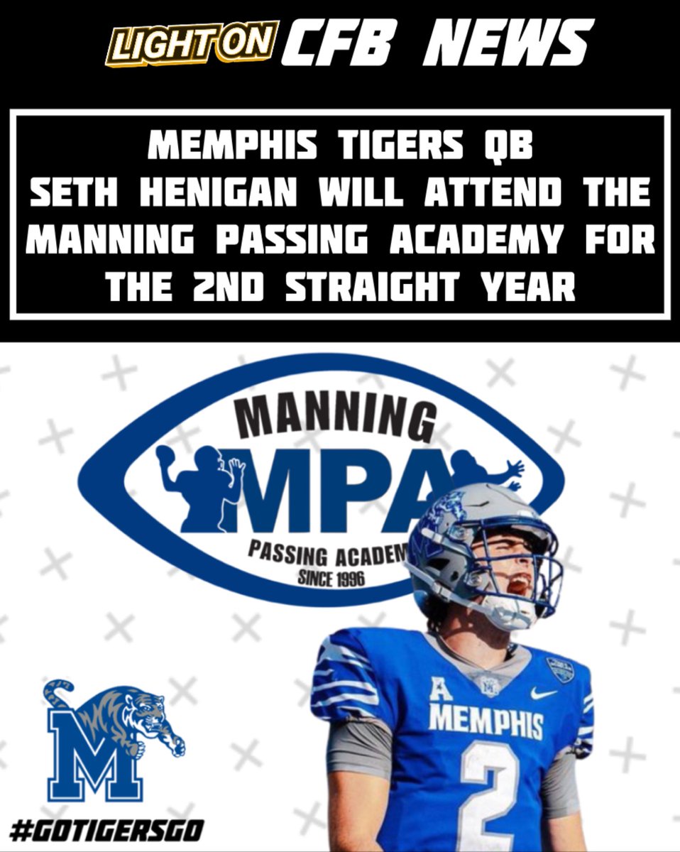 Memphis Tigers QB Seth Henigan will attend the Manning Passing Academy for the 2nd straight year, per @mpa_info. 🐅🔥 #GoTigersGo @seth_henigan @MemphisFB