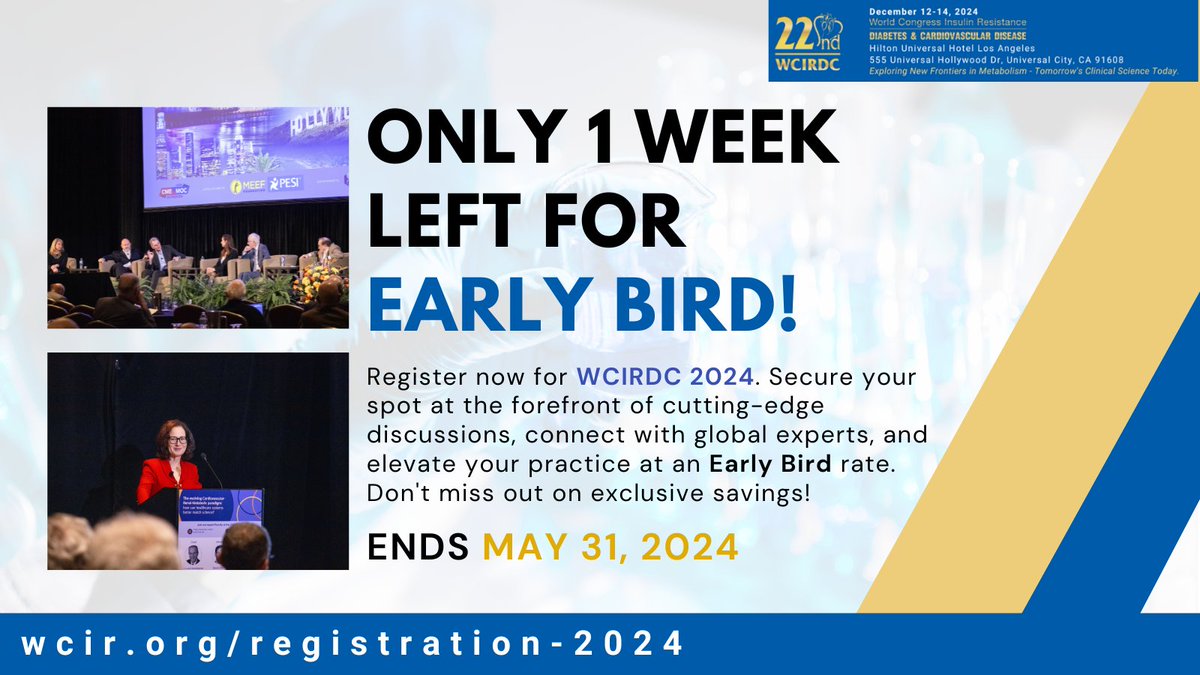 Only 1 week left to secure #EarlyBird rates for the 22nd Annual World Congress Insulin Resistance, Diabetes & Cardiovascular Disease. Earn #CME credits in-person OR on-demand from December 12-14, 2024. #EarlyBird rates only available until May 31st at wcir.org/registration-2…
