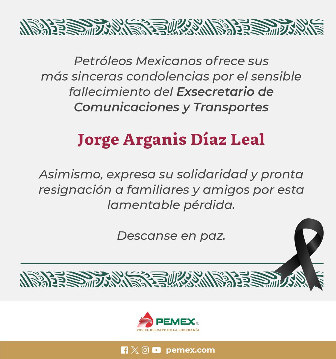 #Pemex ofrece condolencias por el sensible fallecimiento del exsecretario de Comunicaciones y Transportes.