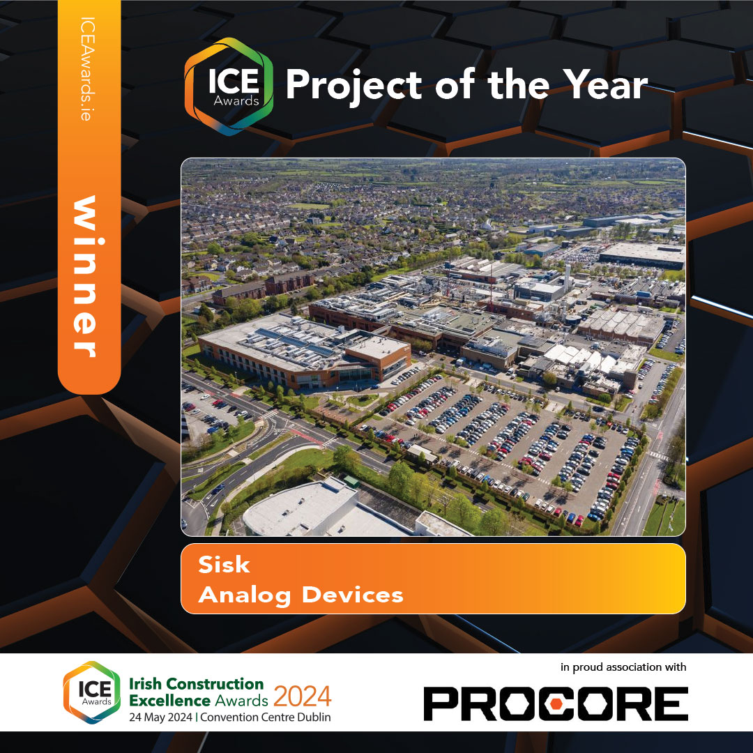 Congratulations to   the Winner of Project of the Year Analog Devices - John Sisk & Son
@JohnSiskandSon

Proudly sponsored by @procoretech

#ICEAwards #ConstructionExcellence #construction #loveconstruction