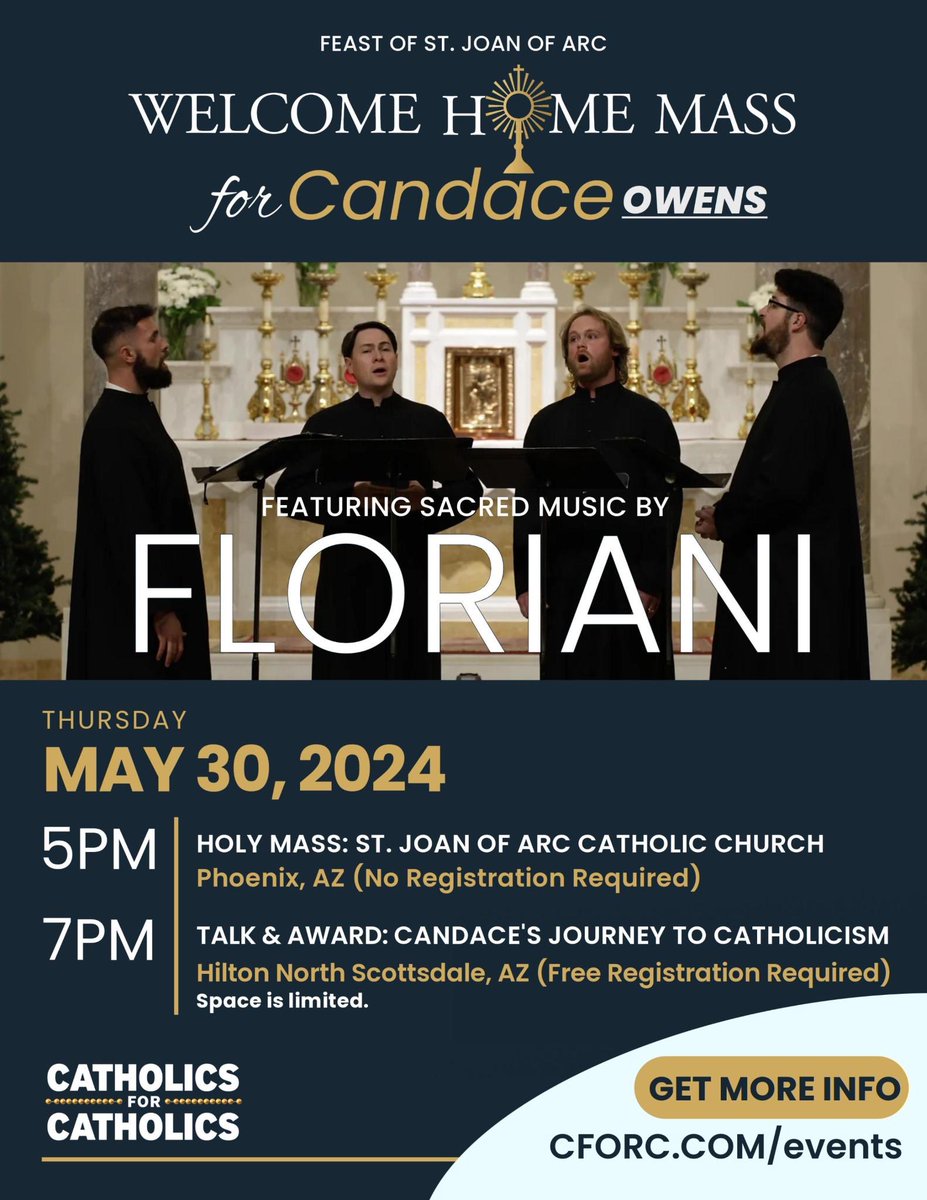 Catholics for Catholics is honored to celebrate the conversion of renowned speaker Candace Owens to the Catholic faith with a special Welcome Home Mass featuring amazing sacred music by Floriani Choir at St. Joan of Arc Church in Phoenix, AZ, followed by an exclusive conference