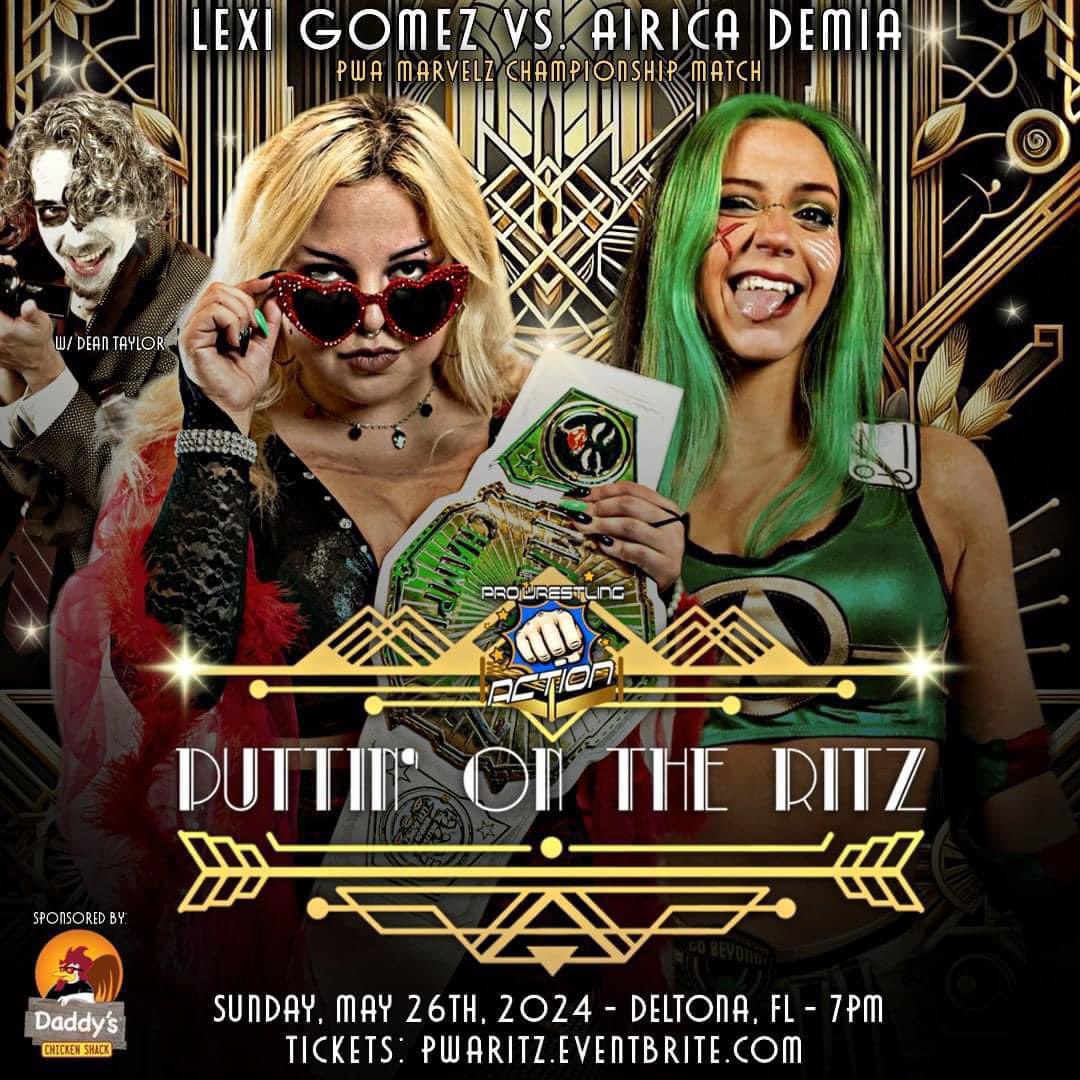 THIS SUNDAY 05/26 at 7:00 PM 📍 #DeltonaFlorida MARVELZ CHAMPION Hollywood Horror Lexi Gomez (w/ Dean Taylor) -VS- Your Hero Airica Demia PUTTIN’ ON THE RITZ ✨ 🎟️ PWARitz.Eventbrite.com