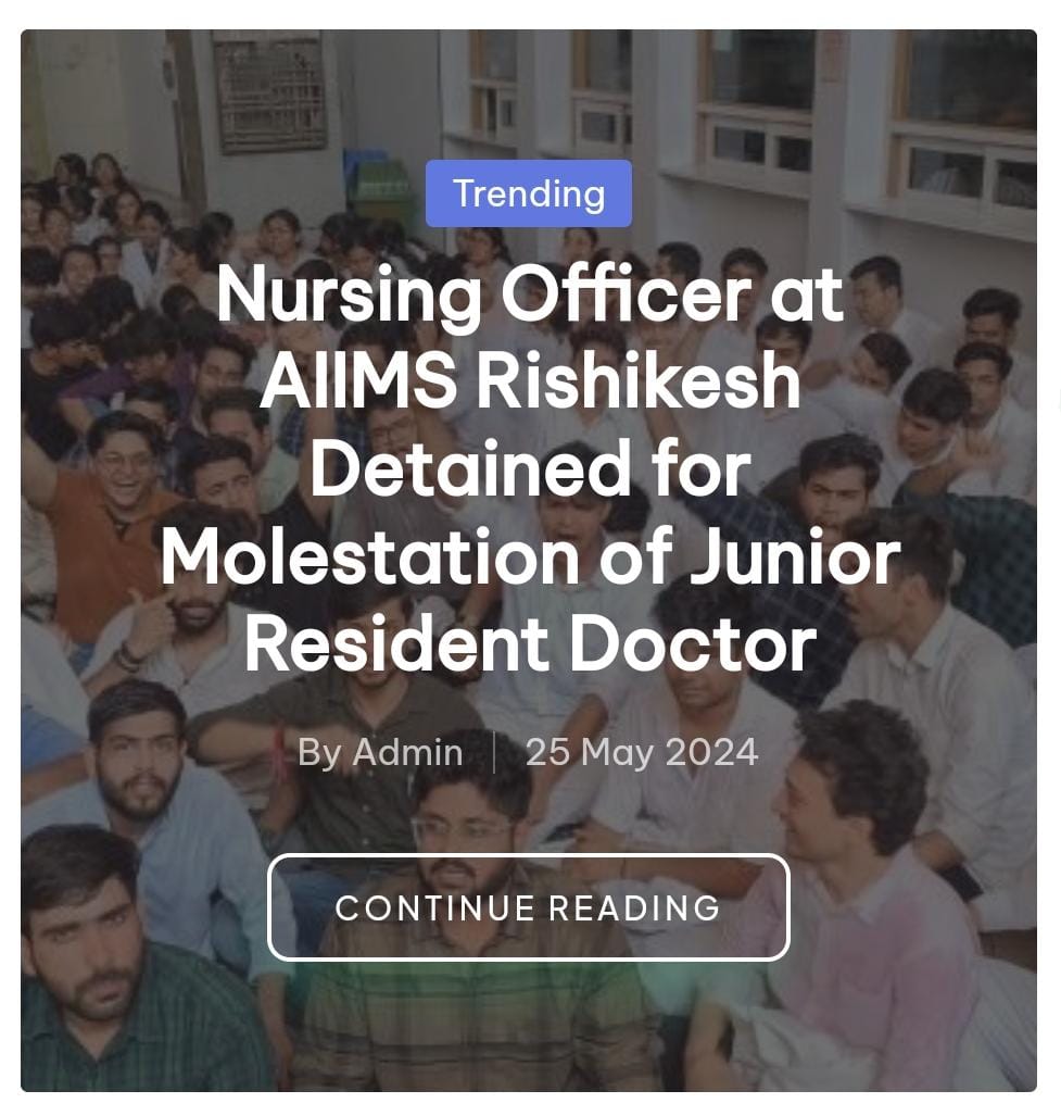 Nursing Officer at AIIMS Rishikesh Detained for Molestation of Junior Resident Doctor. 

Full article ⤵️
medcollegedarshan.com/index.php/2024…