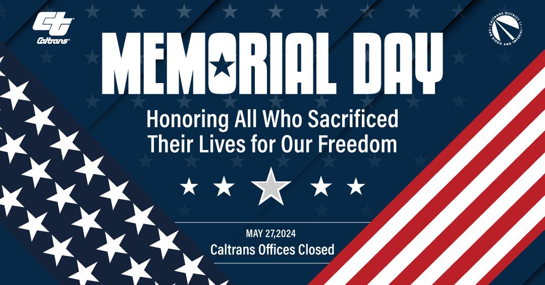 The Caltrans offices are closed for the Memorial Day Holiday.