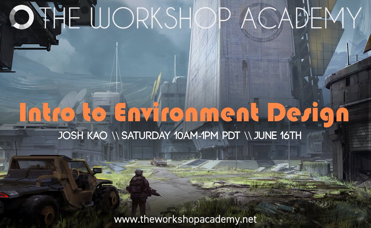 Intro to Environment Design with Josh Kao @JoshKaoArt starts in 3 weeks! Sign up at theworkshopacademy.net