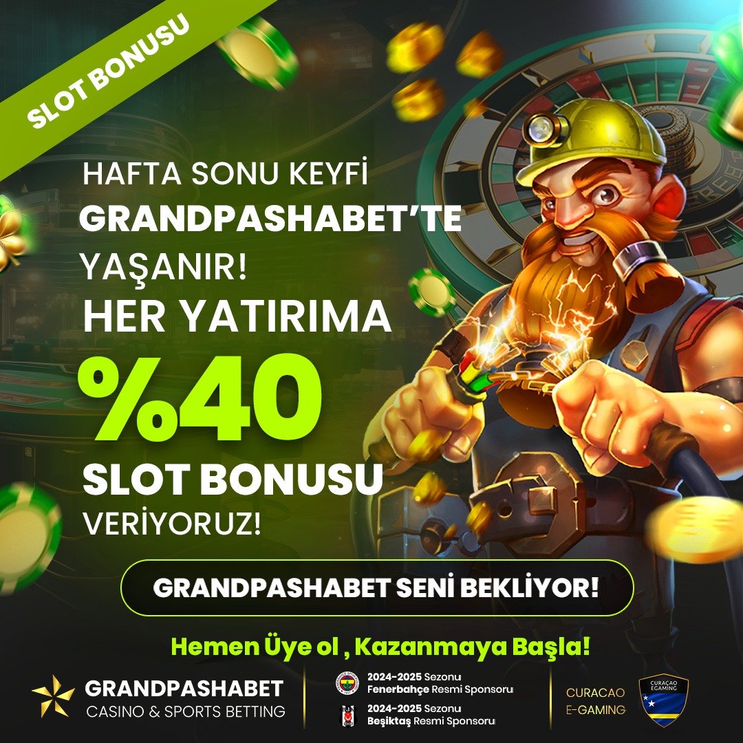 📢#Grandpashabet'ten Hafta Sonuna Özel Her Yatırıma %40 Slot Bonusu!📢

🔥Hafta sonu keyfinize keyif katacak promosyonlar !

🔔 Yeni Üyelere 100₺ Nakit Deneme Bonusu!

✅️Türkiye'nin En Gözde Casino'su #Grandpashabet'te Günlük 3.000.000₺ Çekim İmkanı!

shortgx.com/grandsosyal