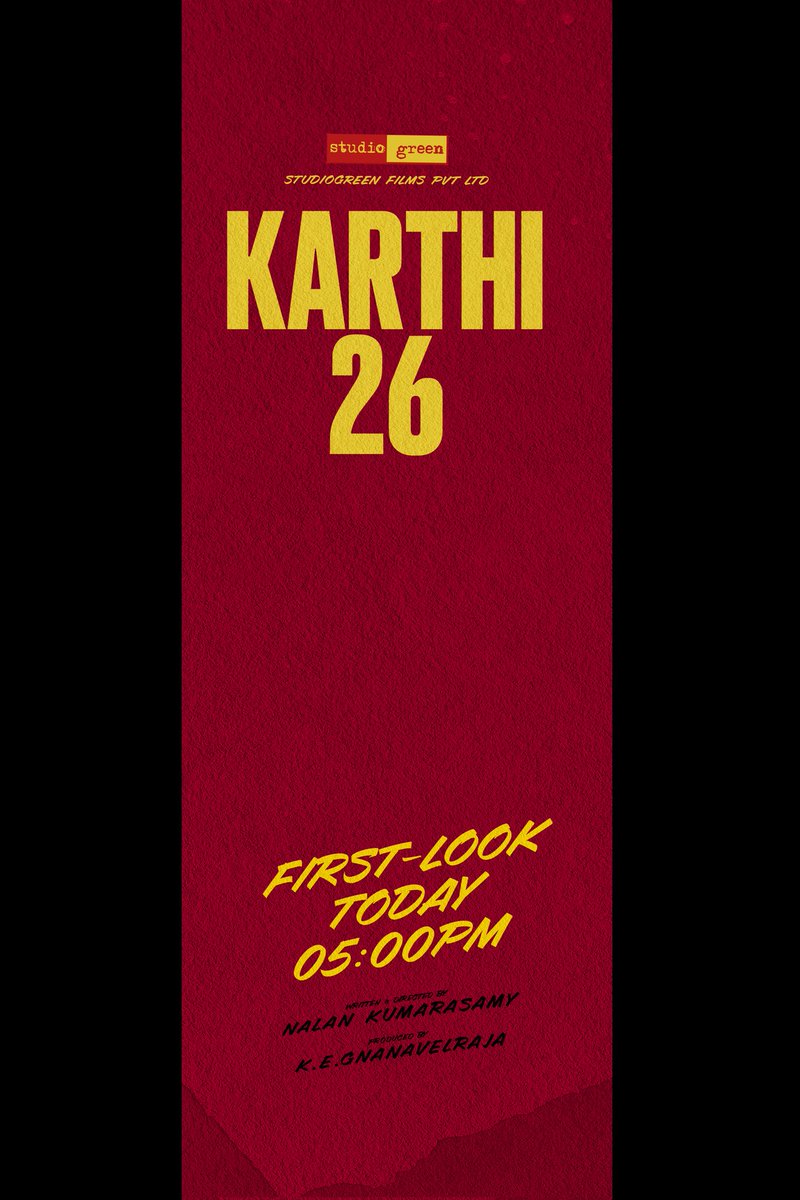 StudioGreen2's tweet image. Let’s Celebrate our exceptional star @Karthi_Offl’s Birthday with #Karthi26 🎉

First Look Today at 5 PM 🔥

#HBDKarthi #NalanKumarasamy #StudioGreen @GnanavelrajaKe @NehaGnanavel @Dhananjayang @agrajaofficial @proyuvraaj @digitallynow