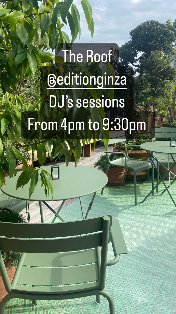 MUSICOLENA's tweet photo. Today DJ’s sessions at The Roof Edition Ginza from 4pm to 9:30pm https://t.co/rggQkuJMRl