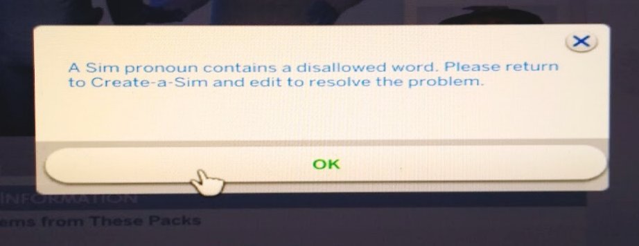 The pronoun in question is 'They/Them'... which is IN the actual game wtf #Sims4 😒