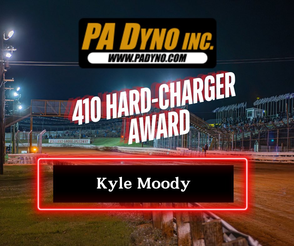 Kyle Moody is tonight’s PA Dyno inc. Hard Charger Award Winner with his 16th place finish from his 24th starting spot!