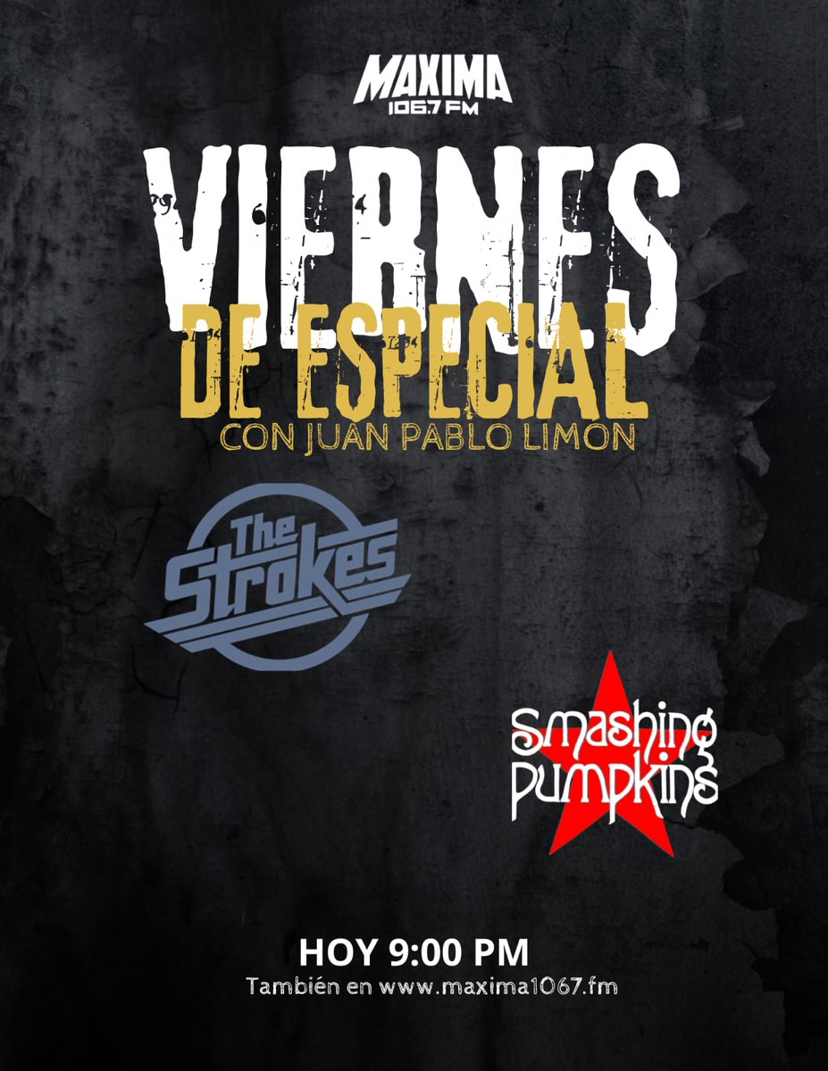 Hoy de 9-11pm en <a href="/MAXIMA1067FM/">MÁXIMA 106.7 FM</a>  super especial de <a href="/thestrokes/">The Strokes</a> y #thesmashingpumpkins