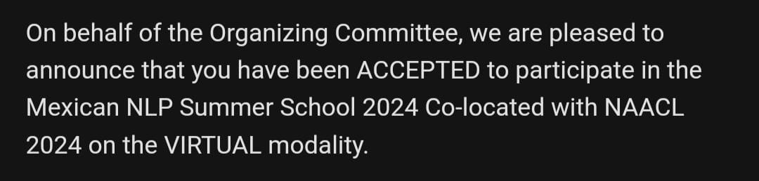 I was accepted on the #NLP summer school organized by the <a href="/AMPLN/">AMPLN</a>, <a href="/naacl/">NAACL</a>  and <a href="/cimatoficial/">CIMAT</a> Amazing opportunity to learn more about this world and meet new people related to NLP 🇲🇽