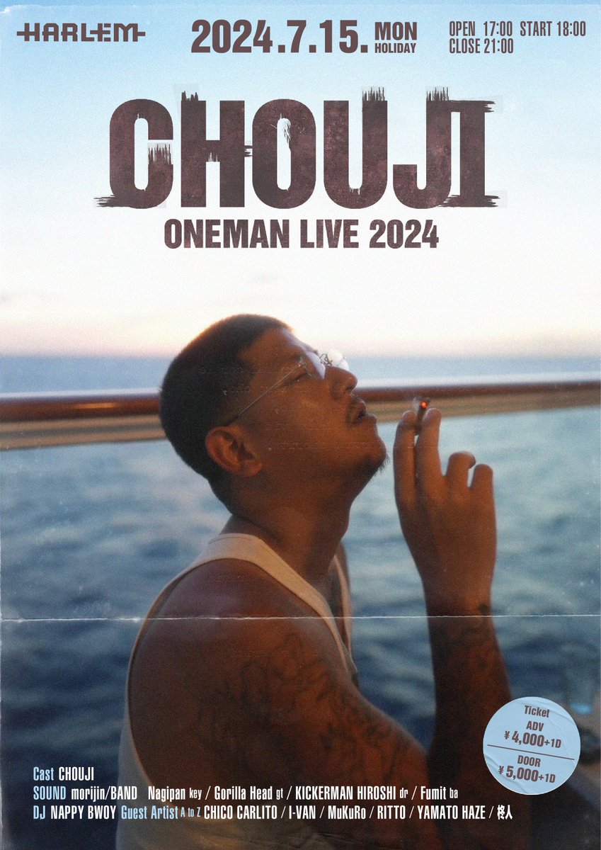 harlemplus's tweet image. 【Ticket Now On Sale】
沖縄のHIPHOPを語る上で外せない存在”CHOUJI”初のONEMAN LIVEを開催。
  
Date：2024/7/15(月・祝) 
Time：OPEN 17:00 START 18:00 
Place：HARLEM (SHIBUYA) 
Fee：ADV ¥4000 / 1D別 
Ticket Info： eplus.jp/sf/detail/4109…