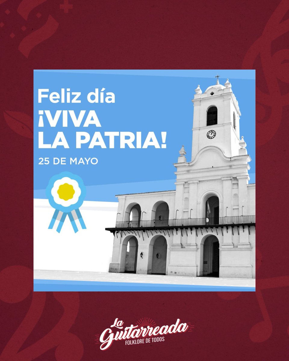 FELIZ 25 DE MAYO 🩵🤍🩵 ¡VIVA DE LA PATRIA! 🇦🇷