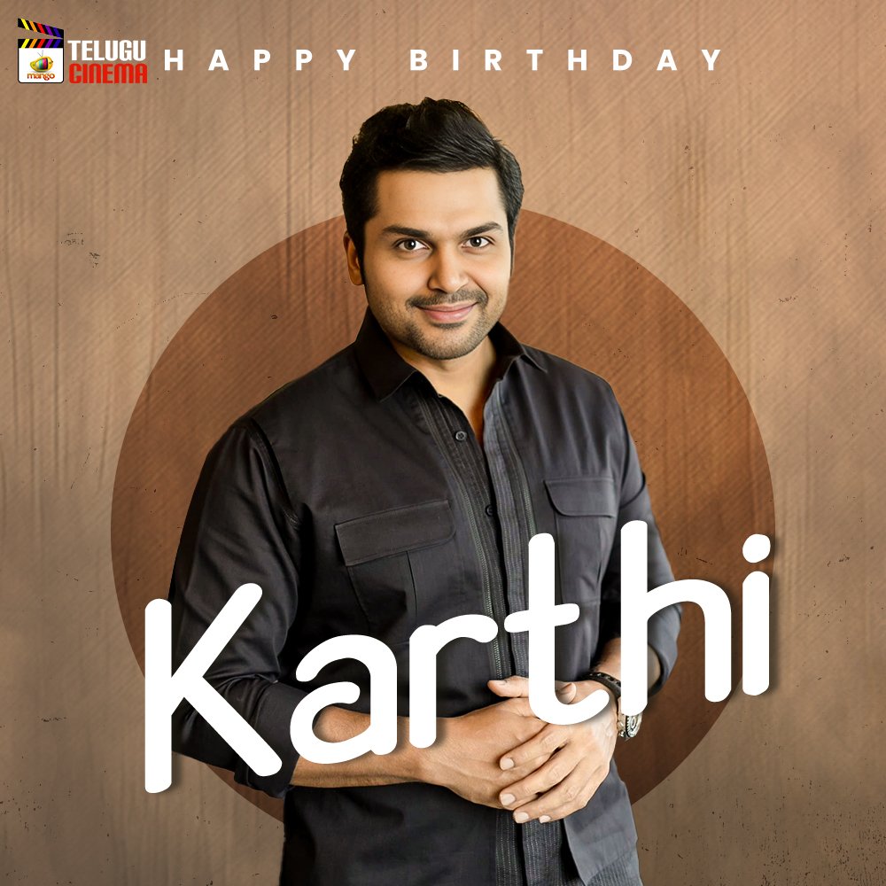 Join us in Wishing the phenomenal performer and versatile actor @Karthi_Offl a very Happy Birthday 🎂🎉🎉 May your year be filled with happiness and success ✨️ #HappyBirthdayKarthi #Karthi #HBDKarthi #MangoTeluguCinema
