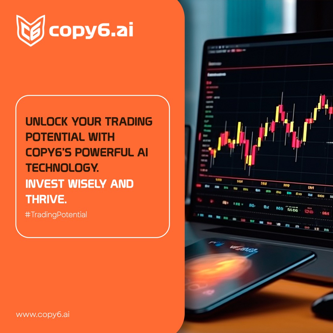 Empower your trades with Copy6’s cutting-edge AI technology! 🚀📈 Make smart investments and watch your potential soar. #TradingPotential #AITrading #InvestSmart #Copy6AI