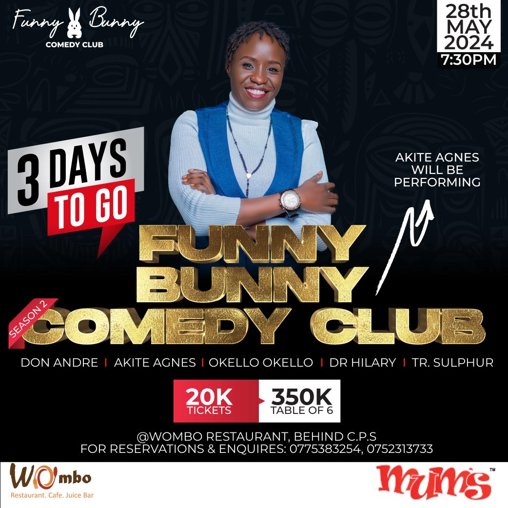 We have 3 Days left only. Have you gotten your 20k ticket yet? Grab yours today not to miss Agnes Akite perform. #FunnyBunnyComedyClub