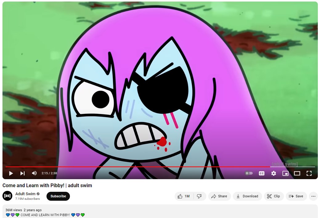 Learning With Pibby is one of the greatest IPs to ever grace Adult Swim. With the trailer on their Youtube channel having over 36 million views and hitting over 1 million likes. Making it the fourth most popular video on the Adult Swim Channel. It's up there with Rick and Morty.