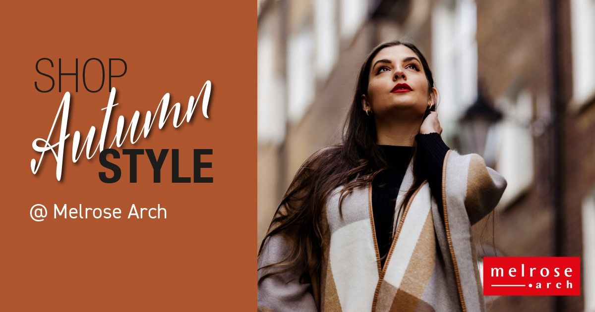 The start of Autumn means it's time for your favorite light jacket, cozy scarf, and stylish brown ankle boots. Embrace warm hues like Amber, Scarlet, Crimson, and Carmine for your wardrobe inspiration. Check out boutiques at Melrose Arch. #Autumn  #MelroseArch