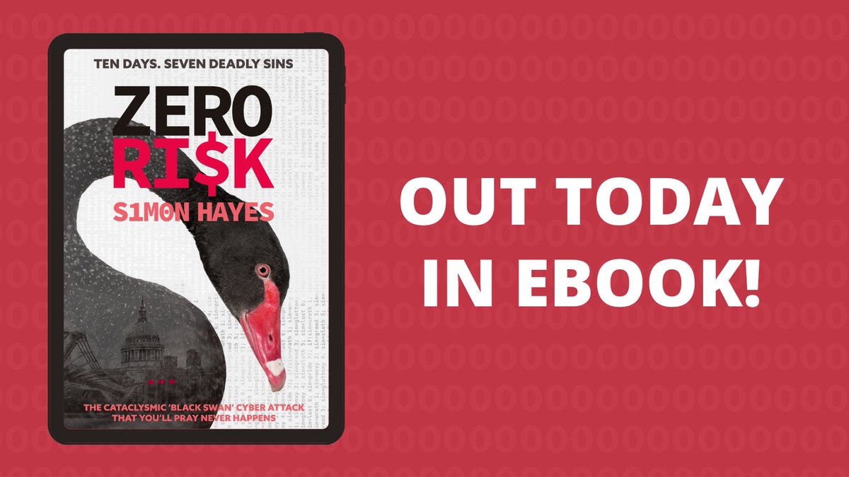 HAPPY EBOOK PUBLICATION DAY to @mySimonHayes 🎉 #ZeroRisk is out in eBook today! 🦢💰 A cataclysmic ‘Black Swan’ financial and political cyber thriller you'll pray NEVER happens! Ten days. Seven Deadly Sins. Zero Ri$k. This enthralling, multi-layered debut follows the story