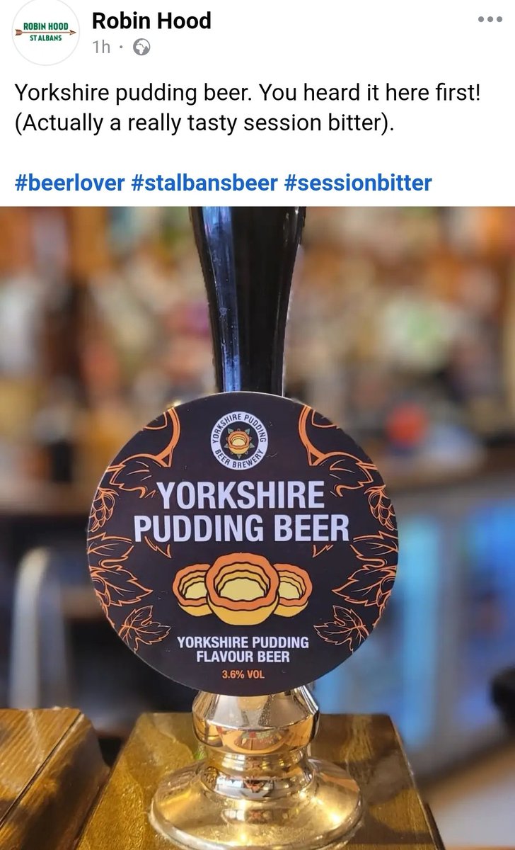 Calling St Albans. Get thi sen down ti Robin Hood Pub. 

Yorkshire Pudding Beer is on draught.

Many thanks to Molson Coors, the third biggest brewery in the world, for showcasing our Yorkshire Pudding Beer.