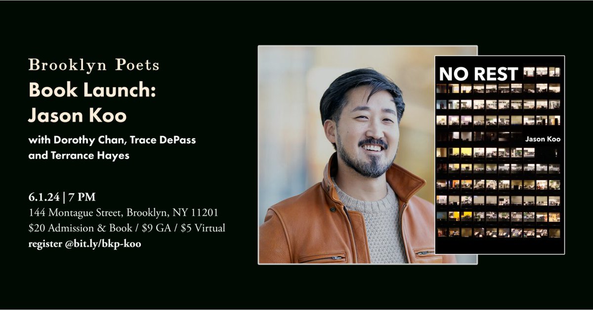 jasonykoo's tweet image. Join me tonight @BrooklynPoets for the launch of No Rest! Poets @dorothykchan, @tracedepass and Terrance Hayes will read as well. Check the link to get tickets! tickettailor.com/events/brookly…