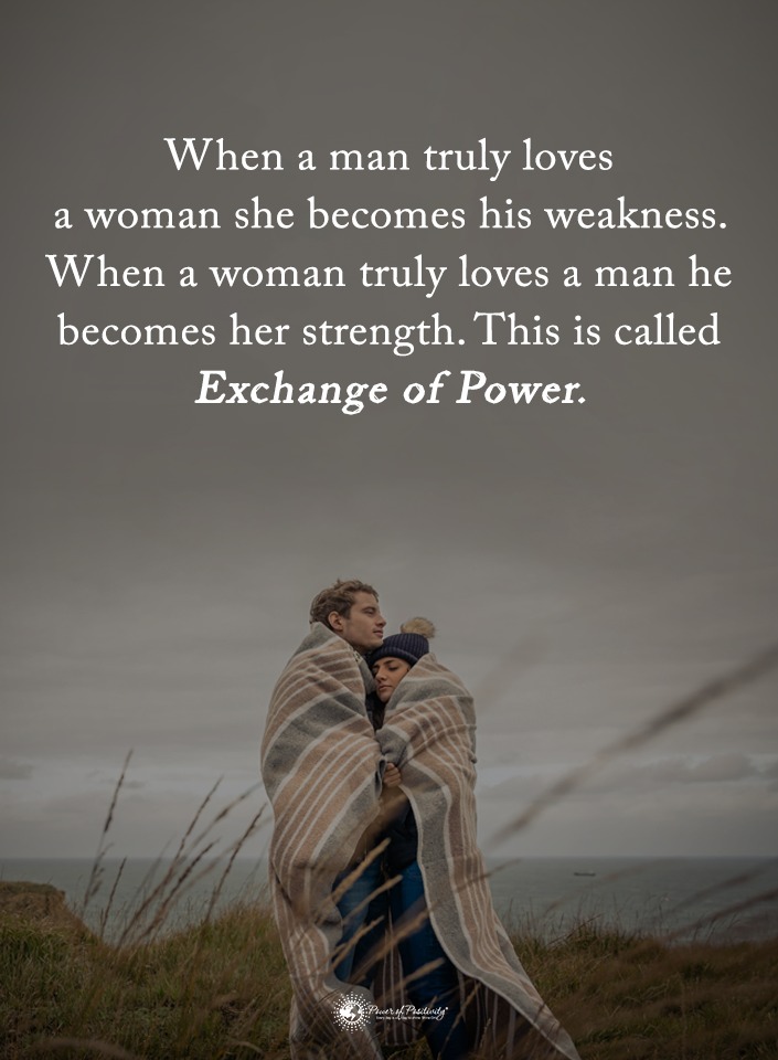 'When a man truly loves...' #love #strength #power