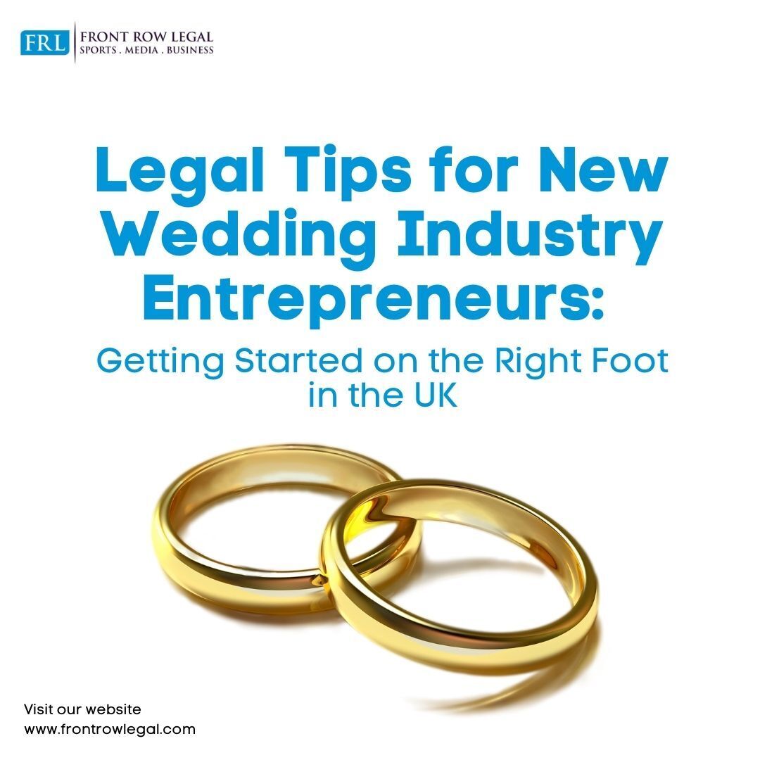 New to the wedding industry in the UK? Here are some legal must-knows to kickstart your entrepreneurial journey. 💒#FrontRowLegal #BoutiqueFirm #LawFirm #LegalAdvice #LegalSupport #SportsLaw #MediaLaw #BusinessLaw