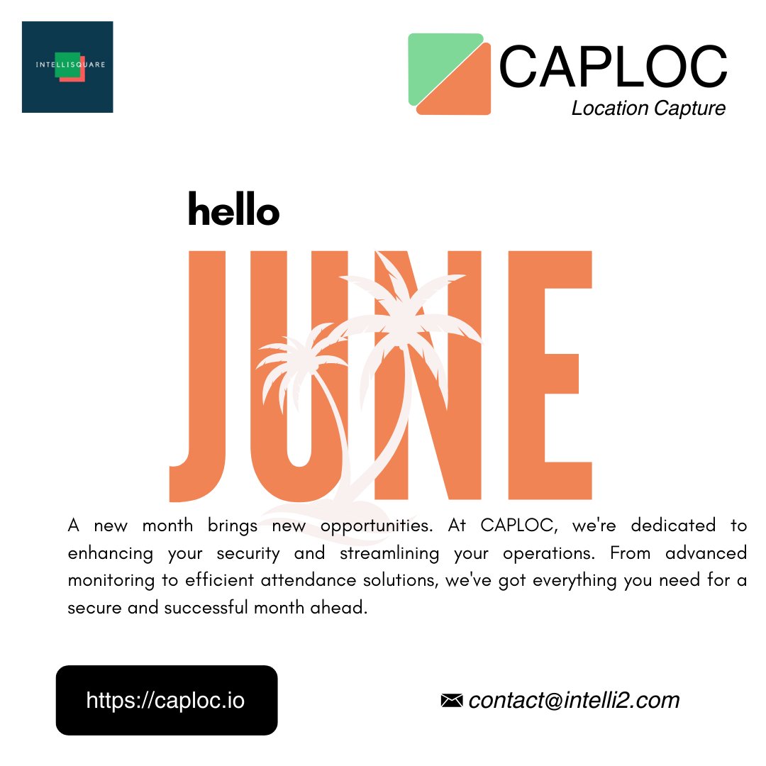 IntellisquareNg's tweet image. 🌟 Hello June!🌟
A new month brings new opportunities. At CAPLOC, we're dedicated to enhancing your security and streamlining your operations. 
Explore more at caploc.io
#NewMonth #Security #AdvancedMonitoring #AttendanceSolutions #AssetManagement #Compliance