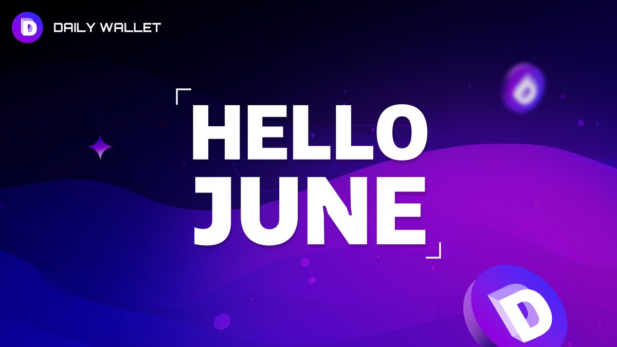 🤠All the wonderful things are coming in June with #DailyWallet🎉 
#DailyWallet #NewMonthNewGoals