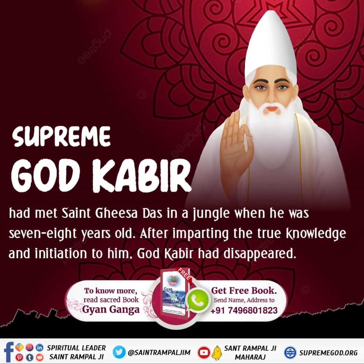 VarmaNancy's tweet photo. #किस_किस_को_मिले_भगवान
SUPREME GOD KABIR

had met Saint Gheesa Das in a jungle when he was seven-eight years old. After imparting the true knowledge and initiation to him, God Kabir had disappeared.
22 June God Kabir Prakat Diwas
@SatlokChannel
@SaintRampalJiM https://t.co/4TpqbnJIG5