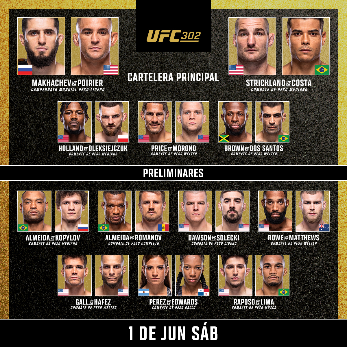 HOY se vienen las emociones de #UFC302 ❗️

ESTELARES 10pm ET 🇺🇸 / 8pm 🇲🇽 / 11pm 🇦🇷 / 4am 🇪🇸
PRELIMINARES 8pm ET 🇺🇸 / 6pm 🇲🇽 / 9pm 🇦🇷 / 2am 🇪🇸
PRIMERAS PRELIMS 6:30pm ET 🇺🇸 / 4:30pm 🇲🇽 / 7:30pm 🇦🇷 / 12:30am 🇪🇸