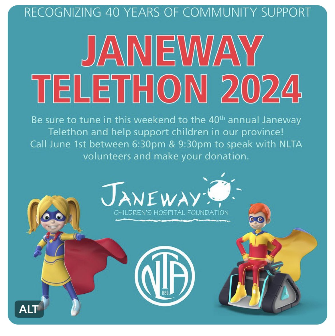 Be sure to tune in this weekend to the 40th annual Janeway Telethon and help support children in our province! Call June 1st between 6:30 p.m. &amp; 9:30 p.m. to speak with NLTA volunteers and make your donation. <a href="/NTVNewsNL/">NTV News</a> <a href="/NLTeachersAssoc/">NLTA</a> <a href="/VillanovaSchool/">Villanova Jr. High</a>