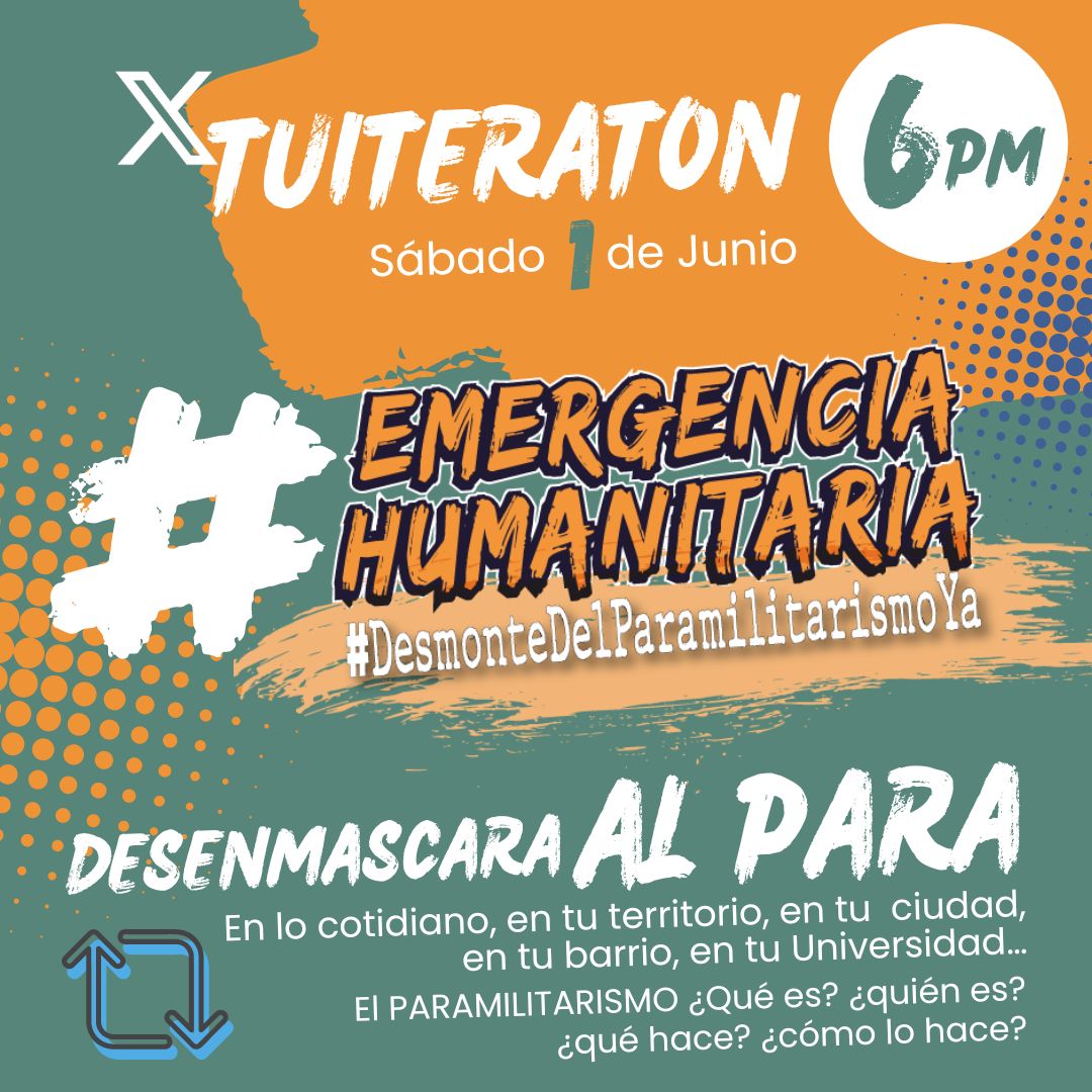 IdentiEstudiBga's tweet photo. 📲 Únete al #Tuiteratón con el hashtag #EmergenciaHumanitaria 🚨! 

Invitamos a todxs a tuitear en X sobre qué es el paramilitarismo, quién es,  cómo actúan, y cómo se ve o afecta la cotidianidad en tu territorio, ciudad, barrio o universidad. 

#DesmonteDeParamilitarismoYa https://t.co/906Z43Rcc7