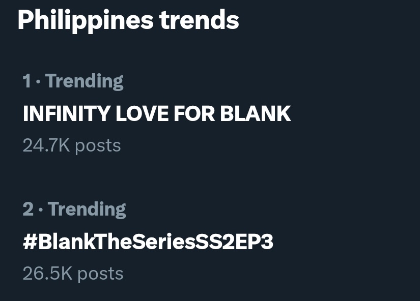TheSapphicThing's tweet photo. We now occupied #1 and #2 on Philippines Trends! Great Job Filo Blankets! How about in other countries?👀

INFINITY LOVE FOR BLANK
#BlankTheSeriesSS2EP3 https://t.co/8emFDCh61P