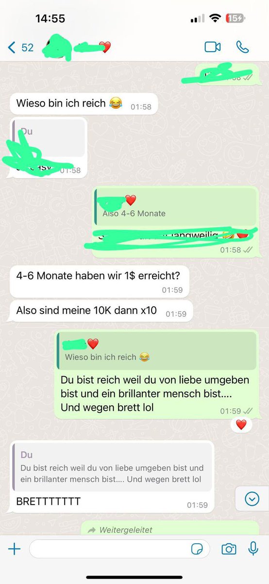 TimBased's tweet photo. HAHAHA GUYS first i thought we were joking around with the „BRETT stole your girl“ thing lol but now i see that this couldn’t be more true 😭
Below you see the chat between me and my girl 🤣 and her answer to my last text just killed me!
We speak german so I translated everything to english for yall🤣🤣🤣
**myGF❤️:**
My wallets have a total of 10K
It's going to be so interesting
Today is June 1, 2024
Let's see how high it will go
**me:**
Honey, give it 130-190 days
And you, my darling,
Are
A rich
Girl
**myGF❤️:**
So 4-6 months
Why am I rich 😂
In 4-6 months, will we reach $1?
So my 10K will be x10
**me:** You are rich because you are surrounded by love and are a brilliant person.... And because of brett lol
**myGF❤️:** BRETTTTTTT