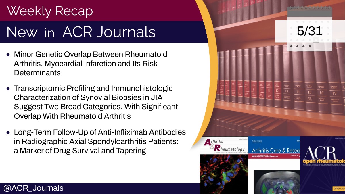 Recap: This week in ACR journals 🔸 Minor Genetic Overlap Between RA and Myocardial Infarction 🔸 Transcriptomic Profiling of JIA and RA Synovia Reveals Significant Overlap 🔸 Anti-Infliximab Antibodies in Radiographic axSpA and Risk of Infliximab Tapering Failure