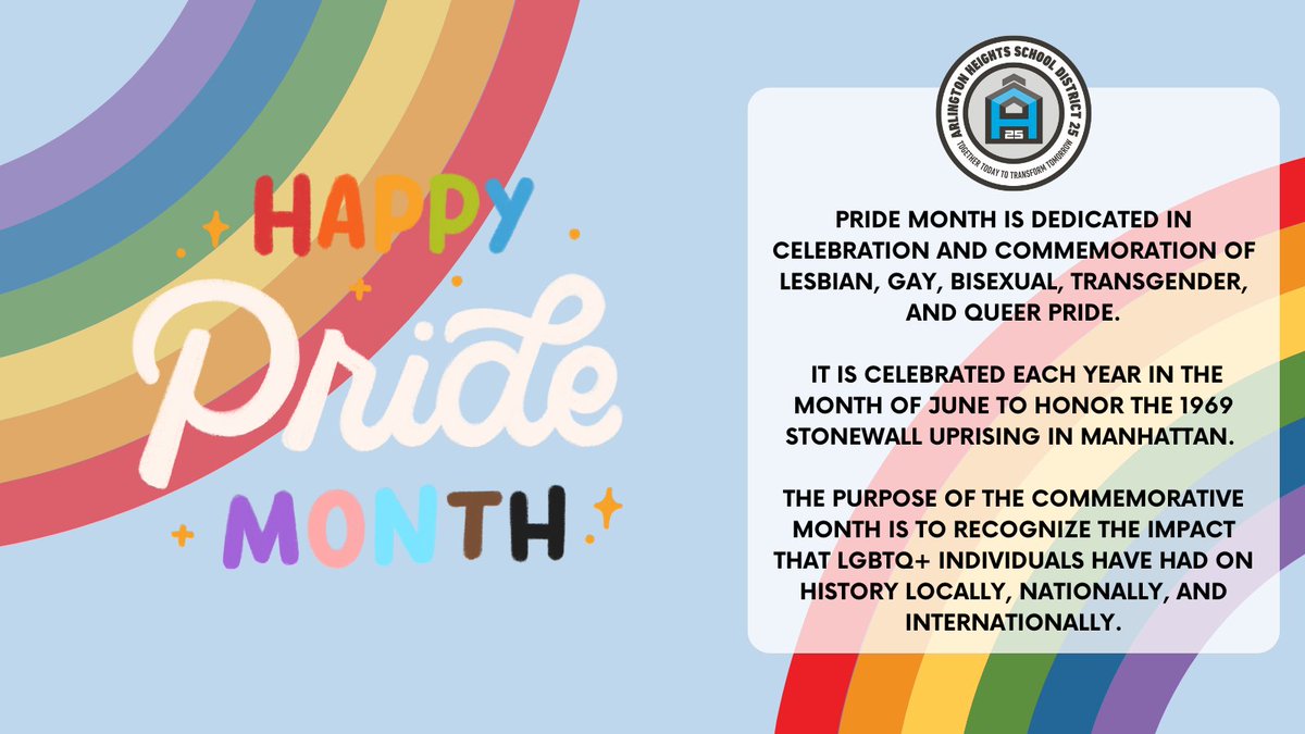 Pride Month is dedicated in celebration and commemoration of lesbian, gay, bisexual, transgender, and queer pride. It is celebrated each year in the month of June to honor the 1969 Stonewall Uprising in Manhattan.

#d25DatesToKnow