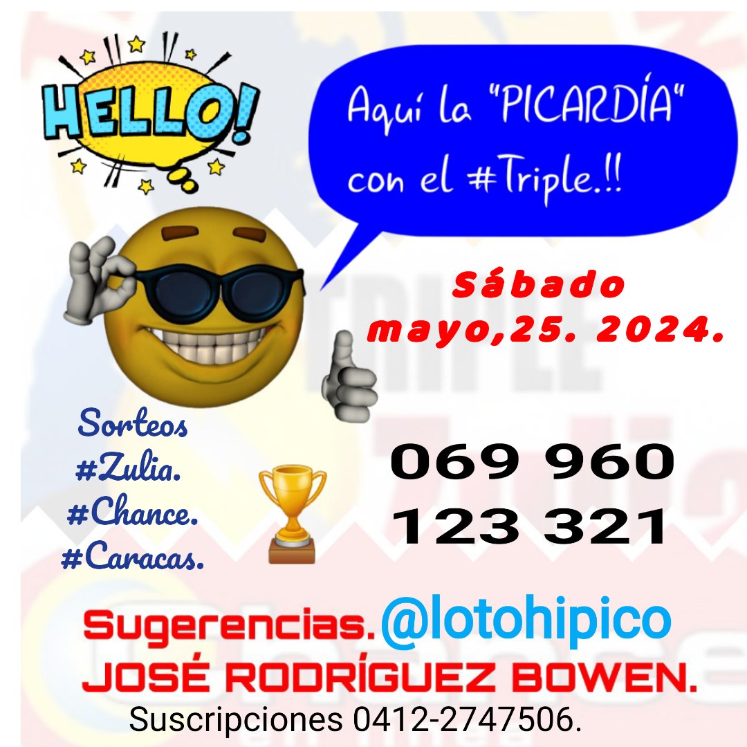 lotohipico's tweet photo. Regaliitooooss... 👏😜
#SÁBADO mayo,25. 2024.
"LA PICARDIA DEL TRIPLE".
José Rodríguez Bowen.
#TRIPLE #ZULIA #CHANCE
#CARACASLEON #TACHIRA
#TUAZAR #TRIPLECALIENTE
#VENEZUELA
Suscripciones Triple ORO y VIP.
04122747506.📲 WhatsApp.
Agradezco dar un retweet https://t.co/19hEBxNRbk