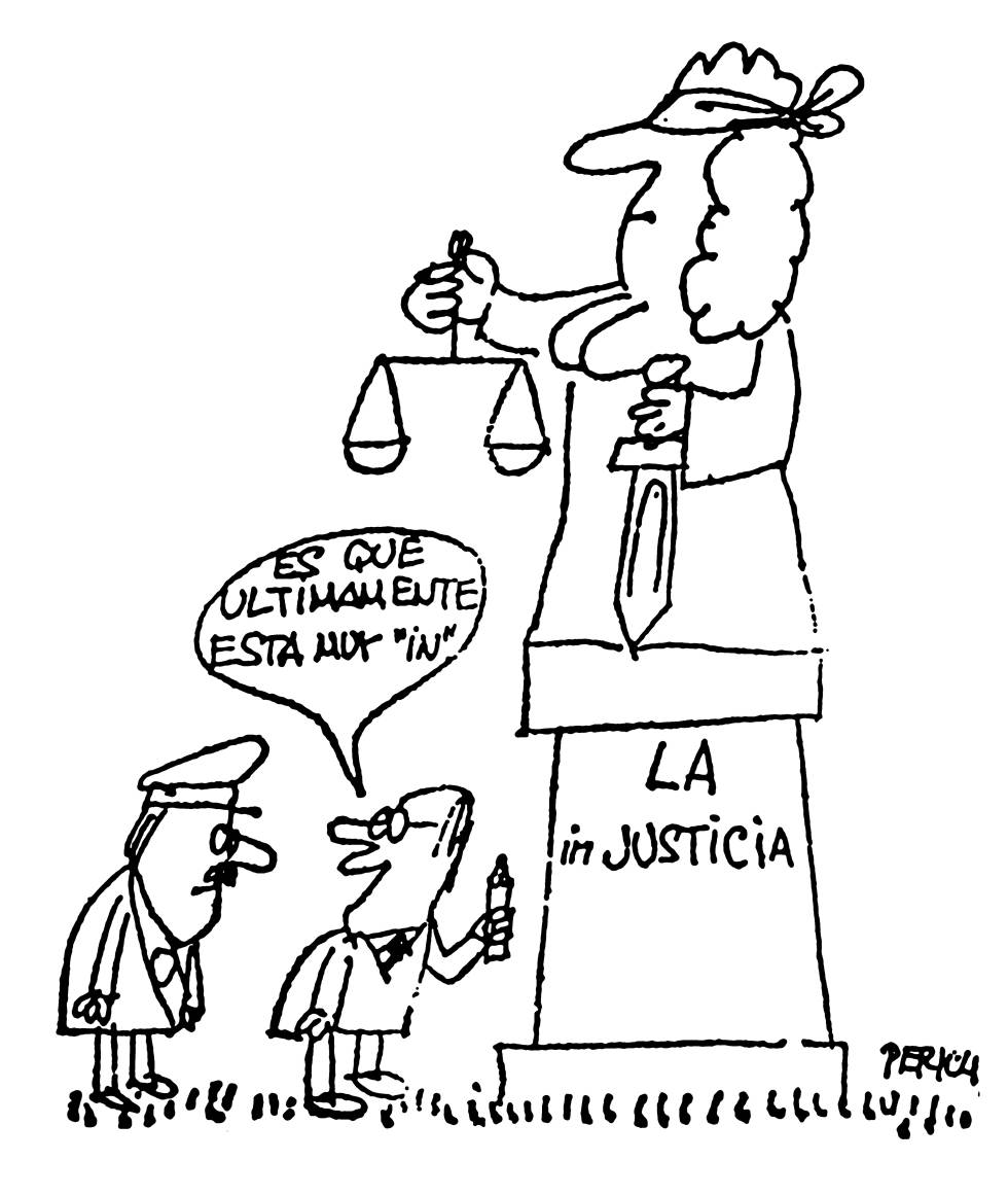 Lo más 'in' que tenemos en España es la justicia.