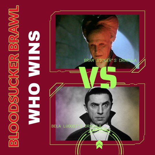 Bloodsucker Brawl: Who is the most powerful vampire tournament: Round 1 The winning character moves on to the quarterfinals. Who's your choice? Bram Stoker’s Dracula “Bram Stoker’s Dracula” vs. Bela Lugosi’s Dracula “Dracula” #FilmX #HorrorCommunity